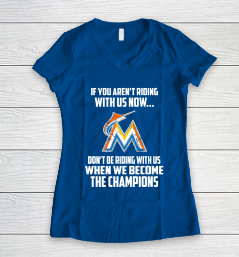 MLB Miami Marlins Baseball We Become The Champions Women's V-Neck T-Shirt 7