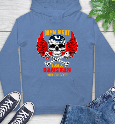 NFL Damn Right I Am A Los Angeles Rams Win Or Lose Skull Football
