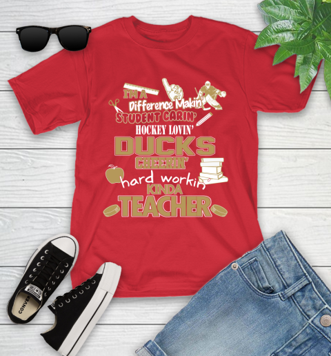 Anaheim Ducks NHL I'm A Difference Making Student Caring Hockey Loving Kinda Teacher Youth T-Shirt 13