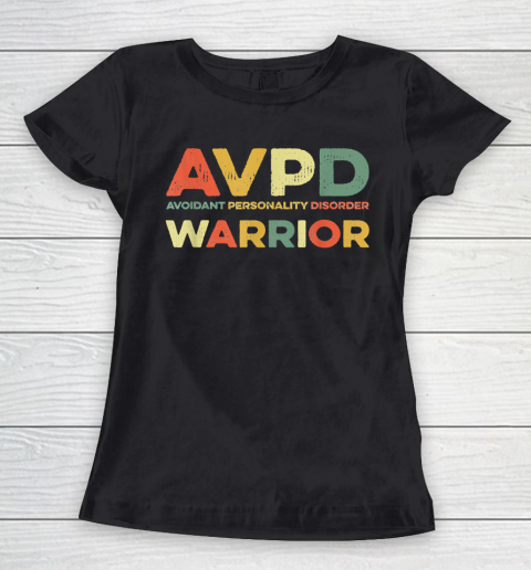 Autism Awareness Avoidant Personality Disorder Warrior AVPD Awareness Social Women's T-Shirt