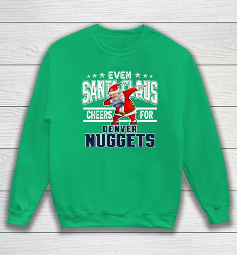 Denver Nuggets Even Santa Claus Cheers For Christmas NBA Sweatshirt 5