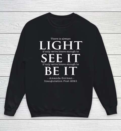 Amanda Gorman Poet Laureate Poetry There is Always Light Youth Sweatshirt