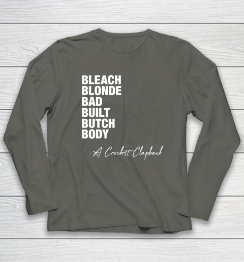 Bleach Blonde Bad Built Butch Body Fun Long Sleeve T-Shirt 4