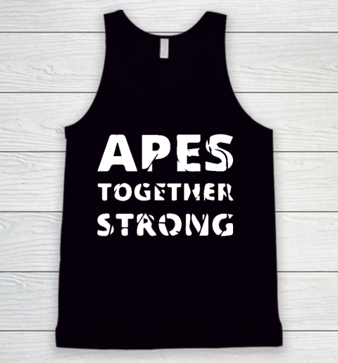 Apes Together Strong Tank Top