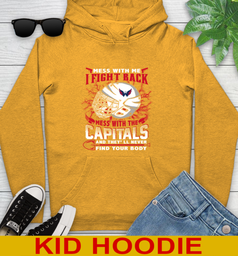 Washington Capitals Mess With Me I Fight Back Mess With My Team And They'll Never Find Your Body Shirt Youth Hoodie 2