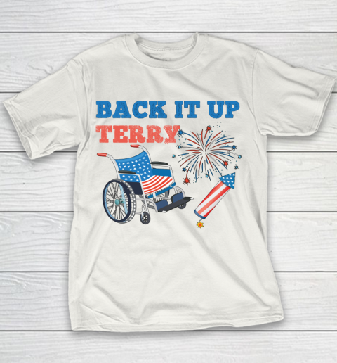Back Up Terry Put It In Reverse 4th of July Fireworks Funny Youth T-Shirt