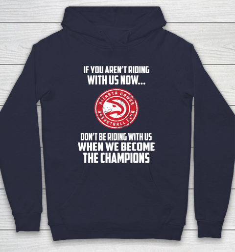 NBA Atlanta Hawks Basketball We Become The Champions Hoodie 2