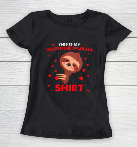 Sloth This Is My Valentine Pajama Shirt Valentines Day Women's T-Shirt