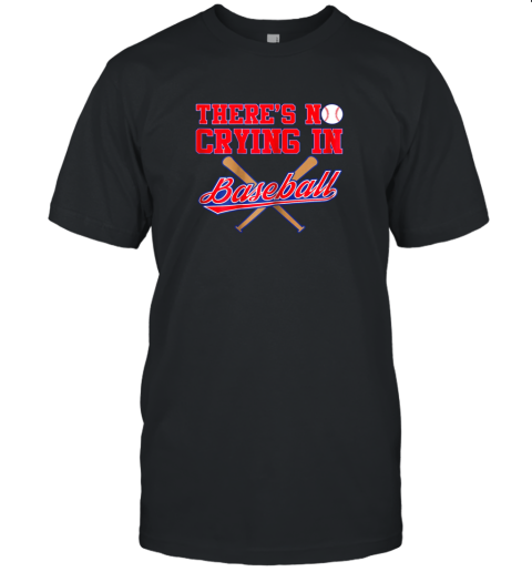 There's No Crying In Baseball Funny Shirt Catcher Gift Unisex Jersey Tee