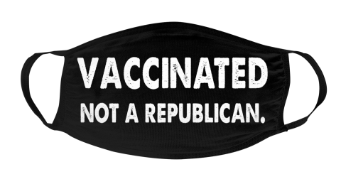 Vaccinated Not A Republican Funny Face Mask Face Cover