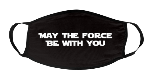 Star Wars Face Mask MAY THE FORCE BE WITH YOU Mask Face Cover