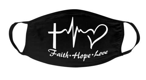 Faith Hope And Love Face Mask Face Cover