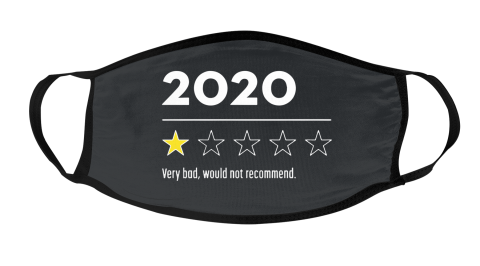 Very Bad Would Not Recommend 2020 Funny Review Face Mask Face Cover