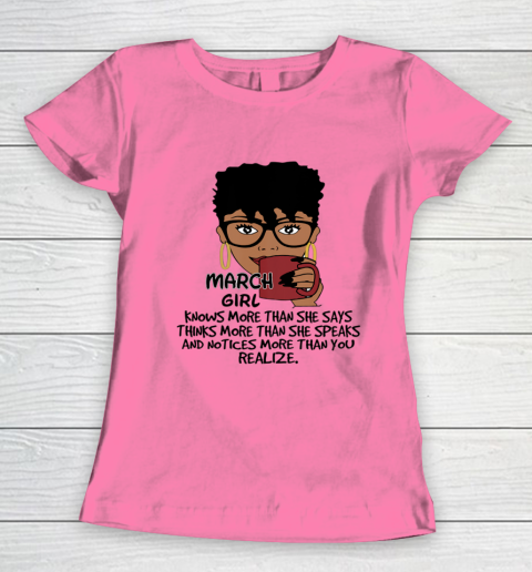 March Girl Knows More Than She Says Shirt Black Queens Birthday Women's T-Shirt 9