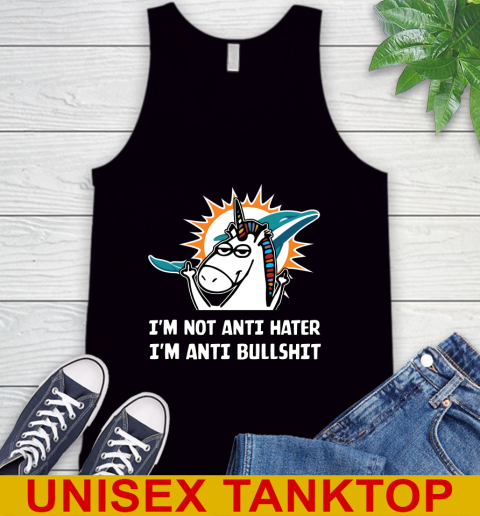 Miami Dolphins NFL Football Unicorn I'm Not Anti Hater I'm Anti Bullshit Tank Top 2