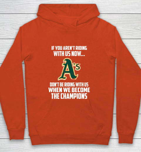 MLB Oakland Athletics Baseball We Become The Champions Youth Hoodie 3