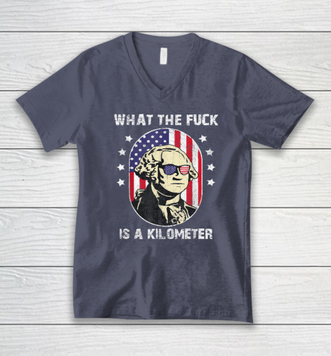 WTF What The Fuck Is A Kilometer George Washington V-Neck T-Shirt 6