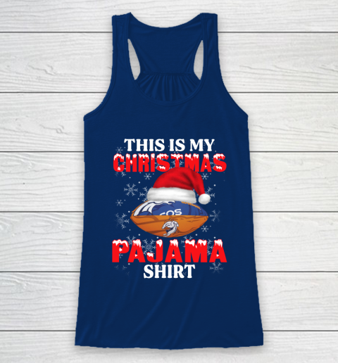 Denver Broncos This Is My Christmas Pajama Shirt NFL Racerback Tank 6