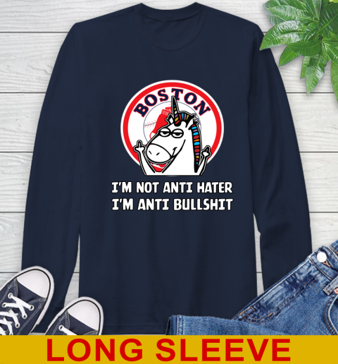 Boston Red Sox MLB Baseball Unicorn I'm Not Anti Hater I'm Anti Bullshit Long Sleeve T-Shirt 4