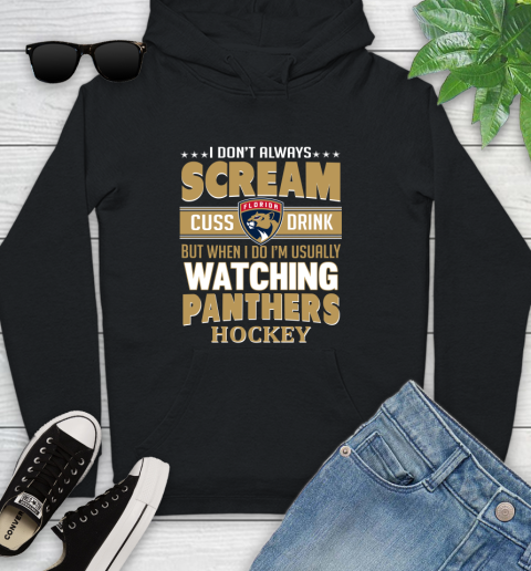 Florida Panthers NHL Hockey I Scream Cuss Drink When I'm Watching My Team Youth Hoodie