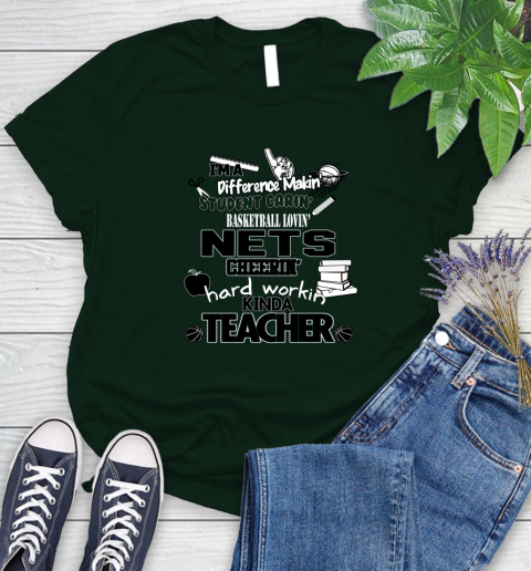 Brooklyn Nets NBA I'm A Difference Making Student Caring Basketball Loving Kinda Teacher Women's T-Shirt 6