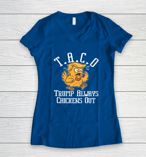 ChickenTtaco Trump Always Chickens Out Women's V-Neck T-Shirt 5