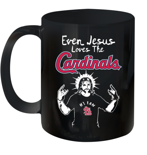 St.Louis Cardinals MLB Baseball Even Jesus Loves The Cardinals Shirt Ceramic Mug 11oz