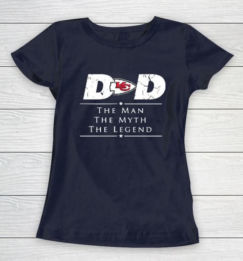 Kansas City Chiefs NFL Football Dad The Man The Myth The Legend Women's T-Shirt 2