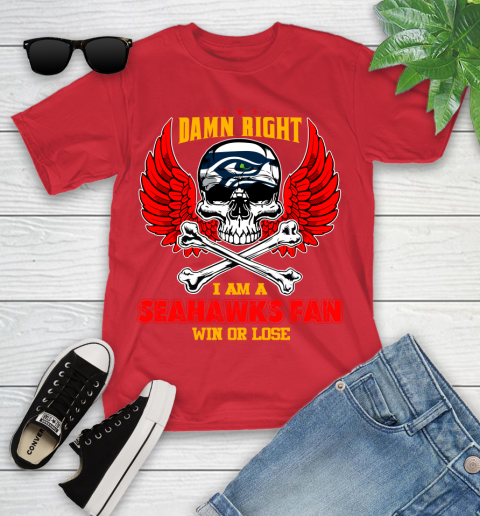 NFL Damn Right I Am A Seattle Seahawks Win Or Lose Skull Football Sports Youth T-Shirt 13