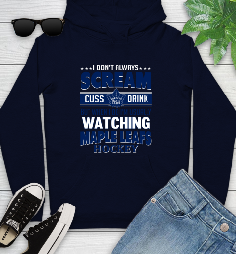Toronto Maple Leafs NHL Hockey I Scream Cuss Drink When I'm Watching My Team Youth Hoodie 3