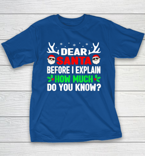 Funny Christmas Shirts Kids Adults Dear Santa I Can Explain Youth T-Shirt 6