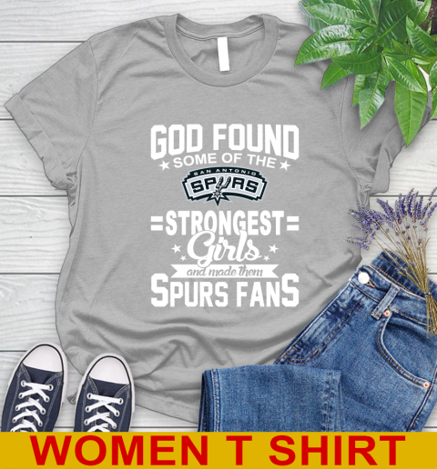 San Antonio Spurs NBA Basketball God Found Some Of The Strongest Girls Adoring Fans Women's T-Shirt 5