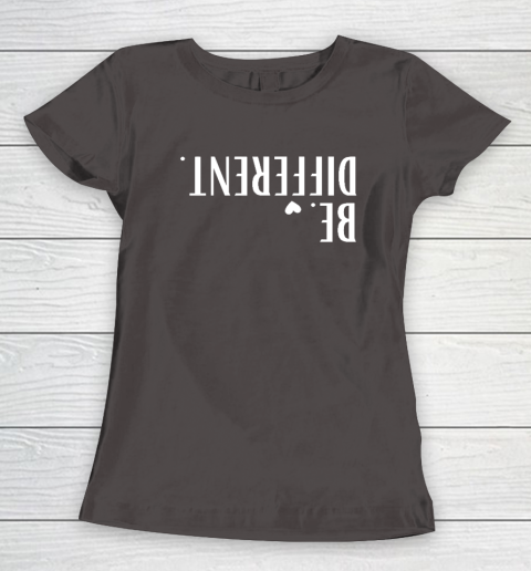 Funny Upside Down Be Different Women's T-Shirt 5