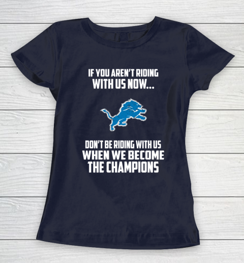 NFL Detroit Lions Football We Become The Champions Women's T-Shirt 2