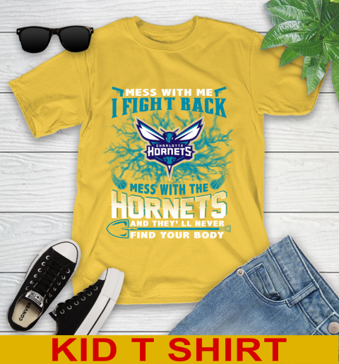NBA Basketball Charlotte Hornets Mess With Me I Fight Back Mess With My Team And They'll Never Find Your Body Shirt Youth T-Shirt 9