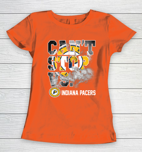 NBA Indiana Pacers Basketball Can't Stop Vs Women's T-Shirt 3