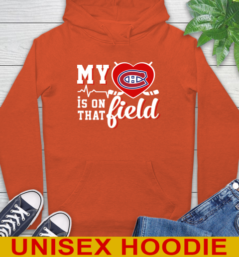 NHL My Heart Is On That Field Hockey Sports Montreal Canadiens Hoodie 4