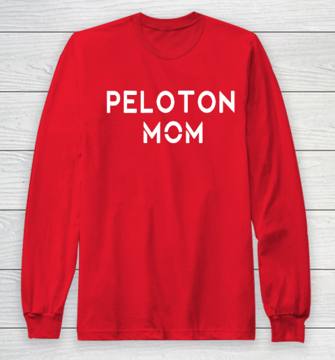Peloton mom Long Sleeve T-Shirt 7
