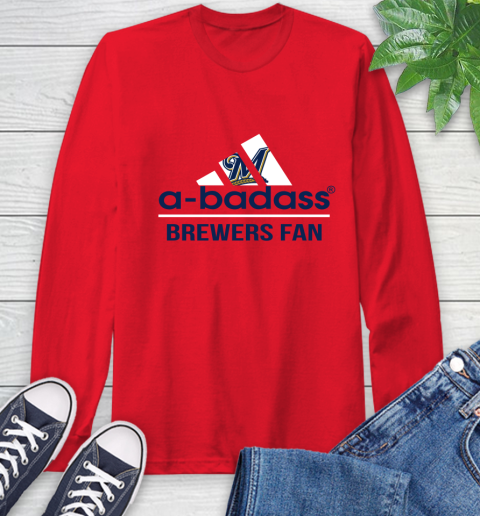 MLB A Badass Milwaukee Brewers Fan Adidas Baseball Sports Long Sleeve T-Shirt 11