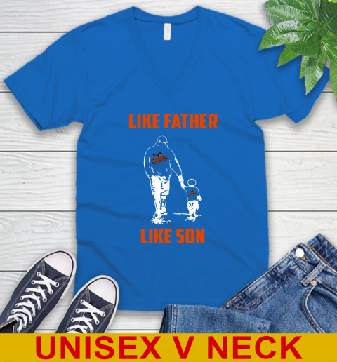 Baltimore Orioles MLB Baseball Like Father Like Son Sports V-Neck T-Shirt 5