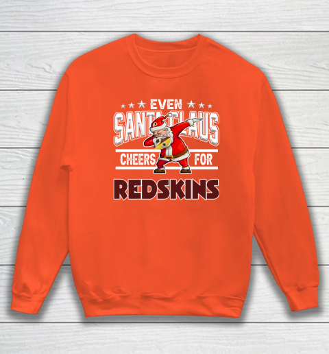 Washington Redskins Even Santa Claus Cheers For Christmas NFL Sweatshirt 3