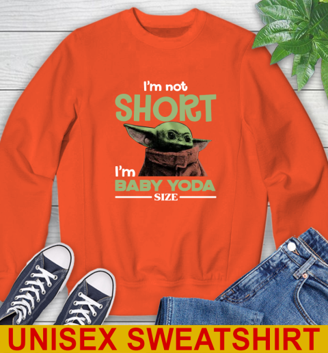I'm Not Short I'm Baby Yoda Size Funny Star Wars Shirts 27