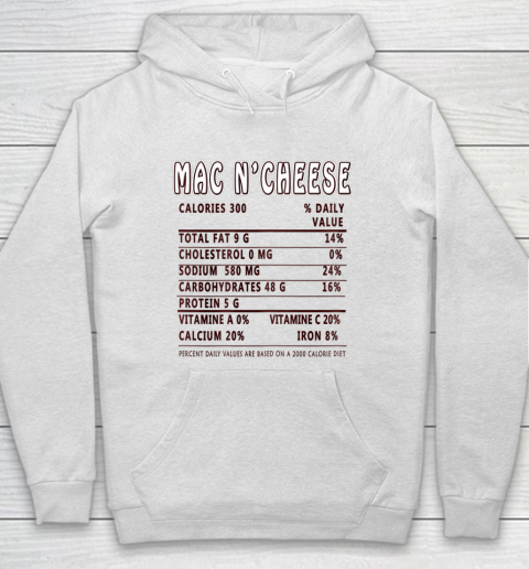 Funny Thanksgiving Christmas Mac N Cheese Nutritional Facts Hoodie