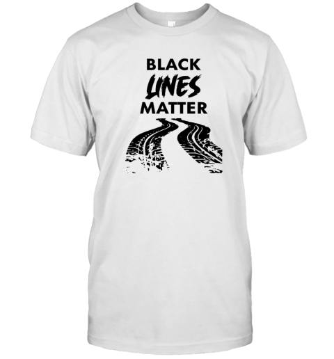 Car Racing Black Lines Matter T-Shirt