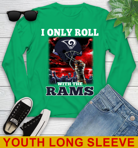 Los Angeles Rams NFL Football I Only Roll With My Team Sports Youth Long Sleeve 7
