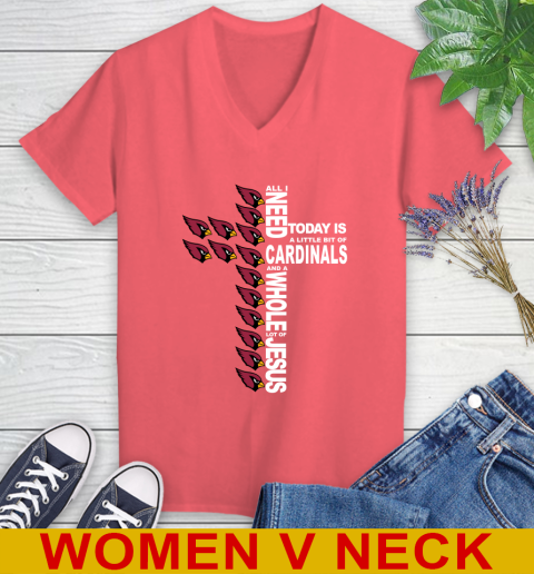 NFL All I Need Today Is A Little Bit Of Arizona Cardinals Shirt Women's V-Neck T-Shirt 6
