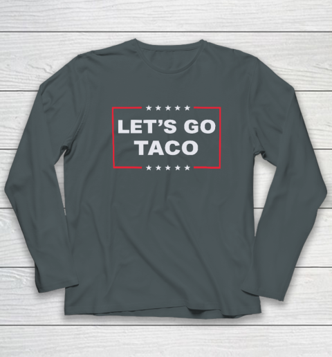Let's Go Taco Long Sleeve T-Shirt 3