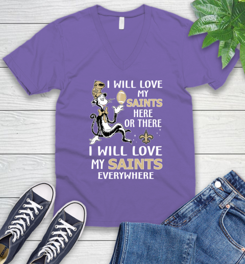NFL Football New Orleans Saints I Will Love My Saints Everywhere Dr Seuss Shirt V-Neck T-Shirt 8