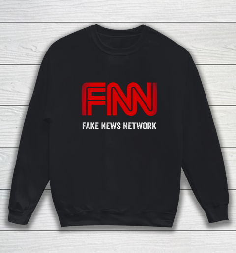 FNN The Fake News Network Funny Trump Quote Sweatshirt