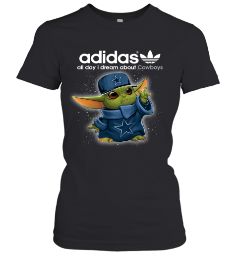 Baby Yoda Adidas All Day I Dream About Dallas Cowboys Women's T-Shirt